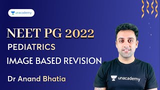 NEET PG  Image Based Revision 13  Pediatrics  Dr Anand Bhatia [upl. by Arrio981]