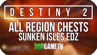 Destiny 2 All Sunken Isles Region Chest Locations  Earth Region Chests European Dead Zone  EDZ [upl. by Ahlgren347]