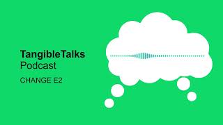 TangibleTalks Change E2 Whats In Your Hand [upl. by Nroht]