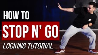 How to do the STOP N GO 4 Variations  Locking Dance Tutorial [upl. by Yvehc142]