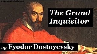 THE GRAND INQUISITOR by Fyodor Dostoyevsky  FULL AudioBook  Greatest AudioBooks [upl. by Molli]