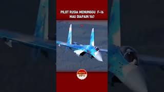 Tak Gentar Pilot Rusia Menunggu Kedatangan Jet Tempur F16 jettempur f16fighterjet [upl. by Morocco]