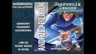 CZAROWNIK IWANOW czyta Grzegorz Pawlak  Andrzej Pilipiuk  AudioBook MP3 do słuchania [upl. by Yecnahc]