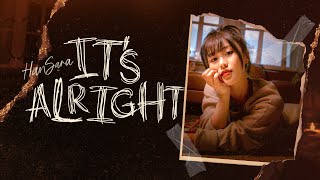 HAN SARA 한사라  ITS ALRIGHT  Official MV [upl. by Vivle]