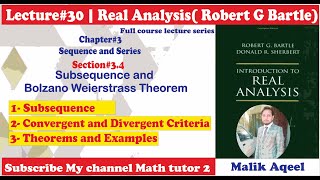 Introduction to real analysis bartle  lec30 Section34 Subsequence amp Bolzano Weierstrass theorem [upl. by Zolly]