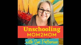 114 Unschooling Is Not Unparenting [upl. by Asenej]