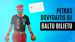 Petras Dovydaitis Turi Balta Bilieta [upl. by Debarath]