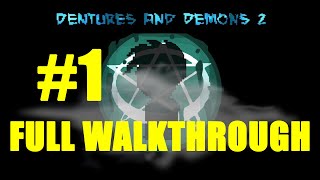 Dentures And Demons 2 WalkthroughGameplay Prologue and First Act [upl. by Savage894]