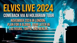 Elvis is Back in 2024 on Stage  Elvis Presley on Stage in 2024 in London New York and Las Vegas [upl. by Asli233]