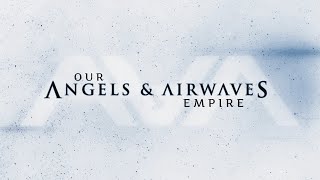 Angels amp Airwaves  Our Empire Full Album [upl. by Galanti]