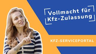 Vollmacht für die KfzZulassung – Wie geht das [upl. by Ahsikram631]