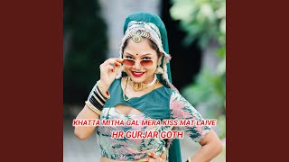 Khatta Mitha Gal Mera Kiss Mat Laive [upl. by Eellek]