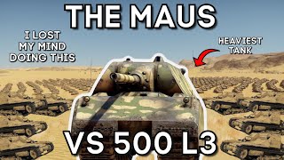 Part 3 Testing MAUS vs 500 L3  Will Maus Kill All or Will L3 Kill Maus  WAR THUNDER [upl. by Kincaid]