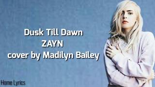 Dusk Till Dawn cover by Madilyn Bailey  Lirik dan tejemahan [upl. by Ronnholm]