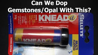 Dopping OpalGemstone With Adhesive PuttyPolymer Repair Compound and WoodMetal Dop Sticks [upl. by Allisan483]