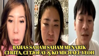 BAHAS SAHAM MENARIK CI RITACI TJOEAY amp KO MICHAEL YEOH [upl. by Marysa]