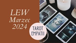 Tarot  czytanie Lew ♌ Marzec 2024 [upl. by Berkie757]