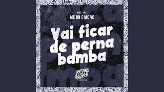 Vai Ficar de Perna Bamba [upl. by Elidad]