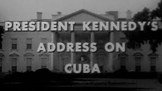 JFKS quotCUBAN MISSILE CRISISquot SPEECH 102262 COMPLETE AND UNCUT [upl. by Krenn]