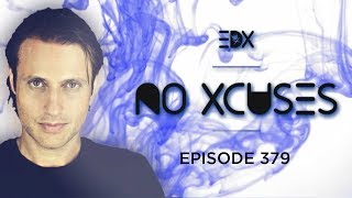 EDX  No Xcuses Episode 379 [upl. by Lu]