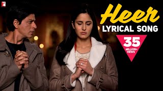 Lyrical  Heer  Song with Lyrics  Jab Tak Hai Jaan  Shah Rukh Khan Katrina  A R Rahman  Gulzar [upl. by Domela]