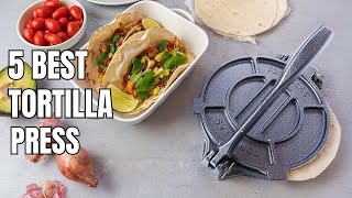 Top 5 Best Tortilla Press  5 Best Tortilla Presses Of 2023 [upl. by Eerrehc]