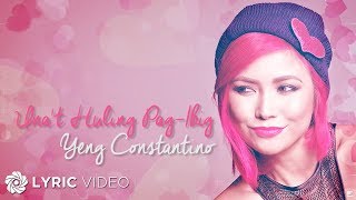 Unat Huling PagIbig  Yeng Constantino Lyrics [upl. by Sim32]