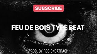 Damso  Feu de bois Type Beat  R96 Music  2018 [upl. by Yacano412]