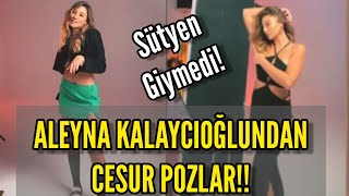 Survivor Yarışmacısı Aleyna Kalaycıoğludan Cesur pozlar Sütyen giymedi [upl. by Hennebery]