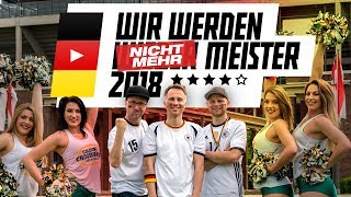 WM Song 2018 ⚽ WIR WERDEN NICHT MEHR MEISTER 😅  Benjamin Scholz feat die WMannschaft tohrwurm [upl. by Minardi]