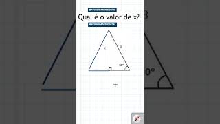 QUAL É O VALOR DE X  GEOMETRIA  TRIÂNGULO geometry math provadematematica [upl. by Assel137]