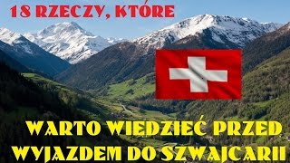 18 rzeczy które warto wiedzieć przed wyjazdem do Szwajcarii [upl. by Gretel]