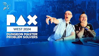 Dungeon Master Problem Solvers  PAX West 2024 Panel [upl. by Hassin]