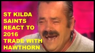 St Kildas Reaction to the Hawthorn trade Laughing Spanish man Parody [upl. by Wester]