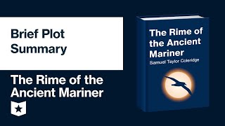 The Rime of the Ancient Mariner by Samuel Taylor Coleridge  Brief Plot Summary [upl. by Etom]