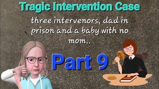 Part 9 Intervenor vs Intervenor  Tragic DV Leaves Baby Without a Parent [upl. by Acinomaj]