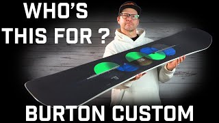 Whos This For Burton Custom Snowboard [upl. by Peria]