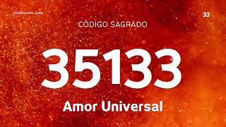 Código Sagrado 35133  Amor Universal [upl. by Saffren]