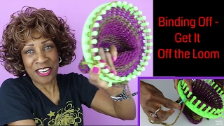 How to Loom Knit for Beginners Part 2 Getting Your Project Off the Loom  Binding Off [upl. by Otrebcire]