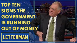 Top Ten Signs The Government Is Running Out Of Money  Letterman [upl. by Swerdna]