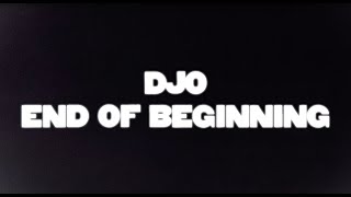 Djo  End of Beginning Official Lyric Video [upl. by Grinnell]