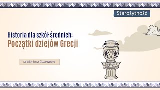 Historia Początki dziejów Grecji Szkoła ponadpodstawowa [upl. by Leizar77]