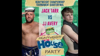 FULL MATCH  JJ Avery vs Jack Tarr HEAVYWEIGHT CLASSIC  Heavyweight House Party [upl. by Anaud]