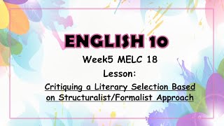 Critiquing a Literary Selection Based on StructuralistFormalist ApproachEnglish 10 Week 5 [upl. by Kinny]