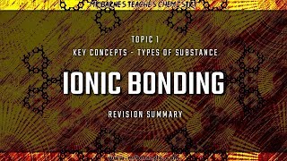 GCSE Chemistry 19 Ionic Bonding Revision Summary [upl. by Ajnin]