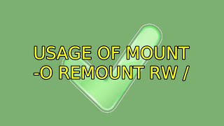 usage of mount o remount rw  2 Solutions [upl. by Erfert]