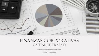 Finanzas Corporativas  Capital de Trabajo [upl. by Barclay]