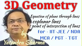 3D Geometry  Equation of plane through lines  coplanar lines  point of intersection of lines [upl. by Sommers]