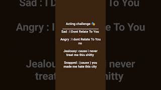 Acting Challenge  Test your acting skills [upl. by Yrevi]