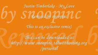 Justin Timberlake  My Love snoopinc Remix [upl. by Nirehs]